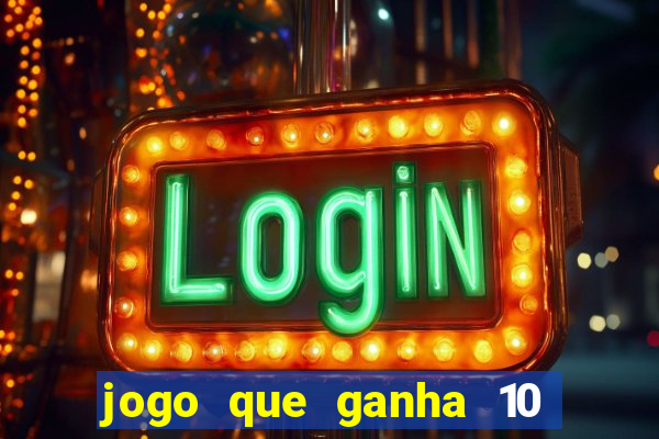 jogo que ganha 10 reais ao se cadastrar